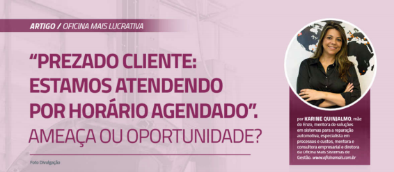 “Prezado Cliente:Estamos atendendo por horário agendado.” Ameaça ou Oportunidade? 